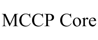 MCCP CORE