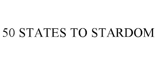 50 STATES TO STARDOM