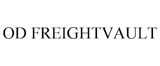 OD FREIGHTVAULT