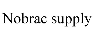 NOBRAC SUPPLY