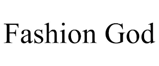 FASHION GOD