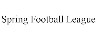 SPRING FOOTBALL LEAGUE
