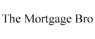 THE MORTGAGE BRO