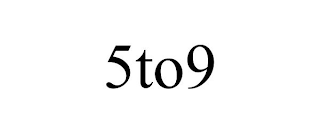 5TO9