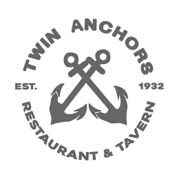 TWIN ANCHORS RESTAURANT & TAVERN EST. 1932