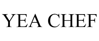 YEA CHEF