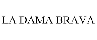 LA DAMA BRAVA