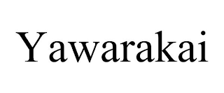 YAWARAKAI