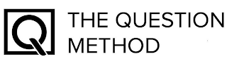 Q THE QUESTION METHOD