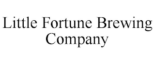 LITTLE FORTUNE BREWING COMPANY