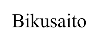 BIKUSAITO