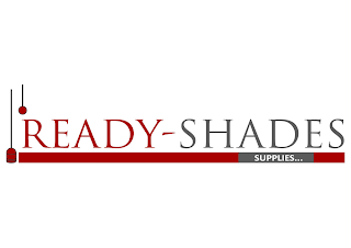 READY-SHADES