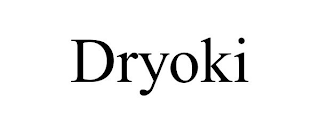 DRYOKI