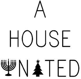 A HOUSE UNITED