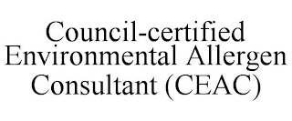 COUNCIL-CERTIFIED ENVIRONMENTAL ALLERGENCONSULTANT (CEAC)