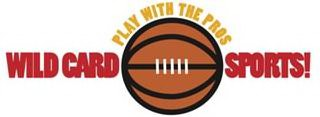 WILD CARD SPORTS! PLAY WITH THE PROS