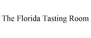 THE FLORIDA TASTING ROOM