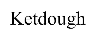 KETDOUGH