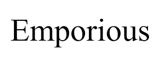 EMPORIOUS