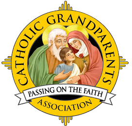 CATHOLIC GRANDPARENTS ASSOCIATION PASSING ON THE FAITH