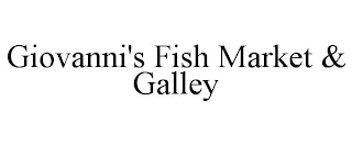 GIOVANNI'S FISH MARKET & GALLEY