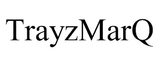 TRAYZMARQ