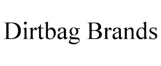 DIRTBAG BRANDS