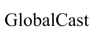 GLOBALCAST