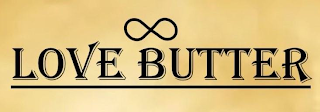 LOVE BUTTER