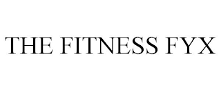 THE FITNESS FYX