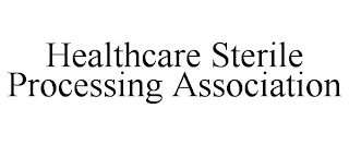 HEALTHCARE STERILE PROCESSING ASSOCIATION