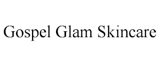 GOSPEL GLAM SKINCARE
