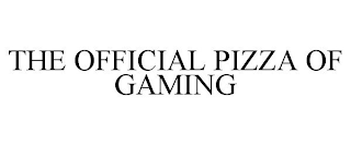 THE OFFICIAL PIZZA OF GAMING