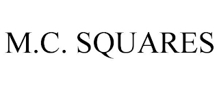 M.C. SQUARES