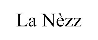 LA NÈZZ