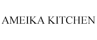 AMEIKA KITCHEN