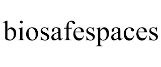 BIOSAFESPACES