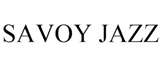 SAVOY JAZZ