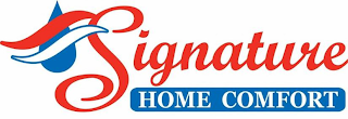 SIGNATURE HOME COMFORT