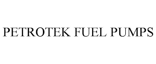 PETROTEK FUEL PUMPS