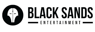 BLACK SANDS ENTERTAINMENT