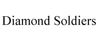 DIAMOND SOLDIERS