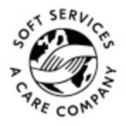 SOFT SERVICES A CARE COMPANY