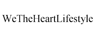 WETHEHEARTLIFESTYLE