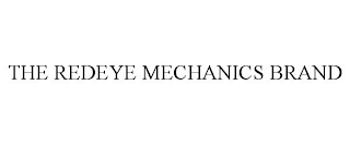 THE REDEYE MECHANICS BRAND