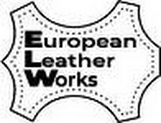 EUROPEAN LEATHER WORKS