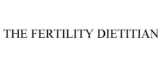 THE FERTILITY DIETITIAN