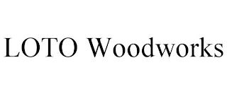 LOTO WOODWORKS