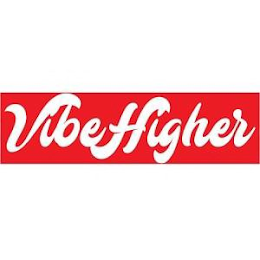 VIBE HIGHER