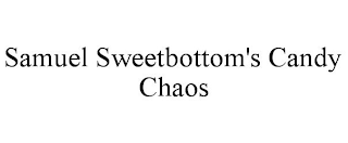 SAMUEL SWEETBOTTOM'S CANDY CHAOS